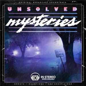 Gary Malkin - Unsolved Mysteries: Ghosts / Hauntings / The Unexplained flac