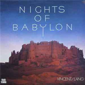 Vincent / Lang - Nights Of Babylon flac