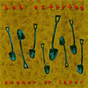 Bob Ostertag - Sooner Or Later flac