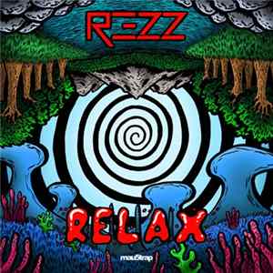 REZZ - Relax flac