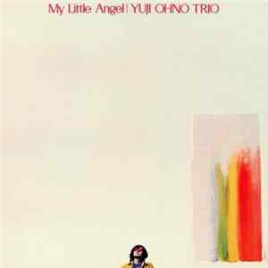 Yuji Ohno Trio - My Little Angel flac
