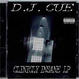 D.J. Cue - Clinicly Insane LP flac
