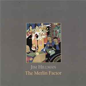 Jim Hillman - The Merlin Factor flac