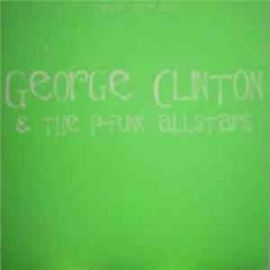 George Clinton - If Anybody Gets Funked Up (It's Gonna Be You) flac
