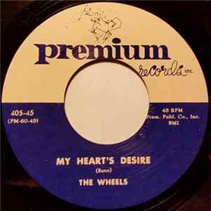 The Wheels - My Heart's Desire / Let's Have A Ball flac