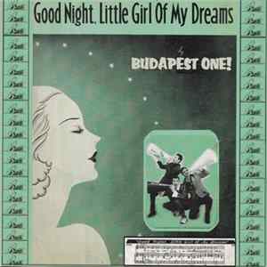 Budapest One - Good Night, Little Girl Of My Dreams flac