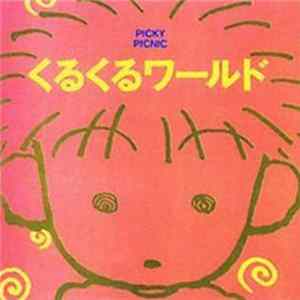 Picky Picnic - くるくるワールド = Kuru Kuru World flac