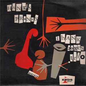 The Hank Jones Trio - Hank's Pranks flac