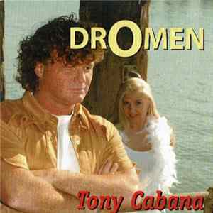 Tony Cabana - Dromen flac