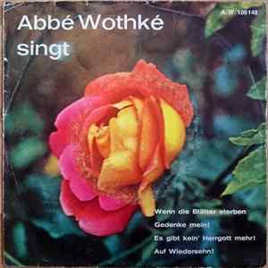 Abbé Wothké - Abbé Wothké Singt N. 10 flac