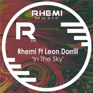 Rhemi Ft. Leon Dorrill - In The Sky flac