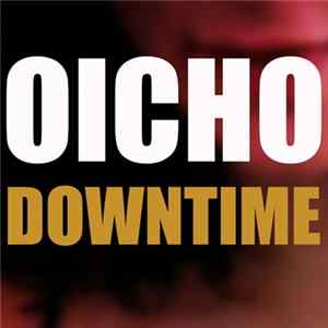 Oicho - Downtime flac