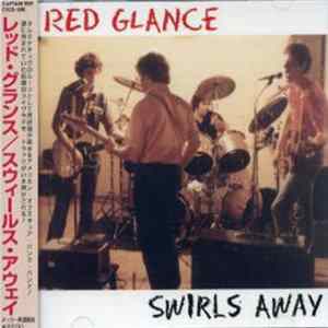 Red Glance - Swirl Away flac