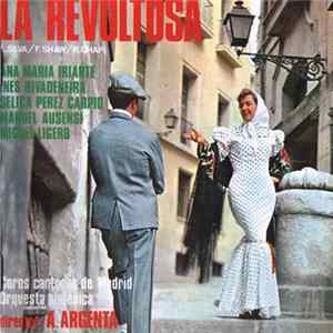 Ruperto Chapí / Ana Mª Iriarte, Manuel Ausensi, Miguel Ligero, Ines Rivadeneira, Coro Cantores de Madrid, Gran Orquesta Sinfónica, Ataúlfo Argenta - La Revoltosa flac