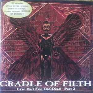 Cradle Of Filth - Live Bait For The Dead - Part 2 flac