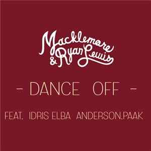 Macklemore & Ryan Lewis Feat. Idris Elba & Anderson .Paak - Dance Off flac
