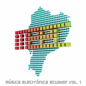 Various - Música Electrónica Ecuador Vol.1 flac