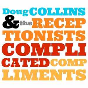 Doug Collins & the Receptionists - Complicated Compliments flac