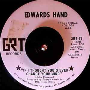 Edwards Hand - If Thought You'd Ever Change Your Mind flac