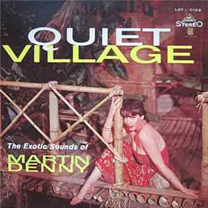 Martin Denny - Quiet Village - The Exotic Sounds Of Martin Denny flac