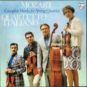 Mozart, Quartetto Italiano - Complete Works For String Quartet flac