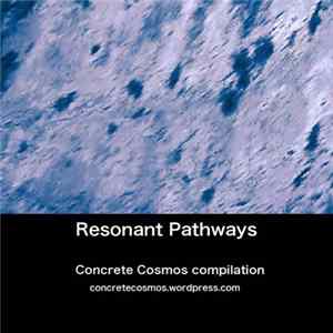 Concrete Cosmos - Resonant Pathways flac