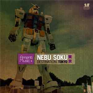 Nebu Soku - Destination: Tokyo flac