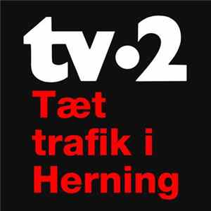 tv•2 - Tæt Trafik I Herning flac