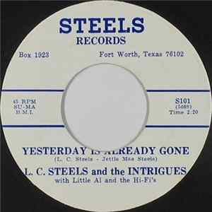 L.C. Steels - Yesterday Is Already Gone / Looking Good flac