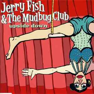 Jerry Fish & The Mudbug Club - Upside Down flac