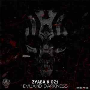 Zyaba & Oz1 - Evil And Darkness EP flac
