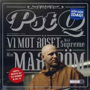 Pst Q Med Supreme - Vi Mot Röset / Min Mardröm flac