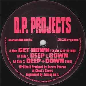 D.P. Projects - Get Down / Deep + Down flac