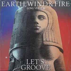 Earth, Wind & Fire - Let's Groove (Long Version) flac