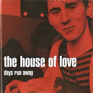 The House Of Love - Days Run Away flac