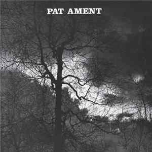 Pat Ament - Songs by Pat Ament flac