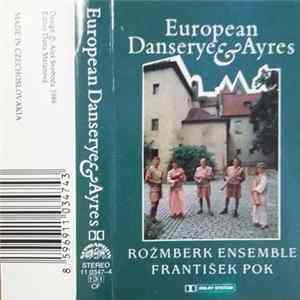 Rožmberk Ensemble, František Pok - European Danserye & Ayres flac