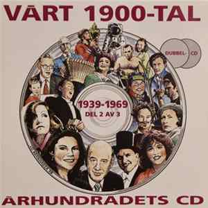 Various - Minnesboxen Vårt 1900-tal Del 2 Av 3 (1939-1969) flac