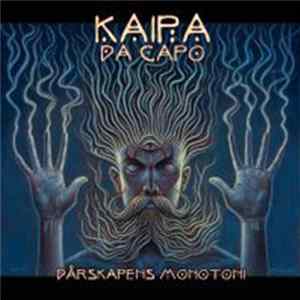 Kaipa DaCapo - Dårskapens Monotoni flac