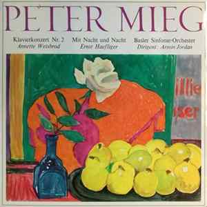 Peter Mieg, Annette Weisbrod, Ernst Haefliger, Basler Sinfonie-Orchester, Armin Jordan - Klavierkonzert Nr. 2 / Mit Nacht Und Nacht flac