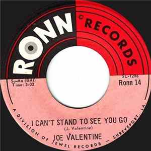 Joe Valentine - I Can't Stand To See You Go / One Night Of Satisfaction flac