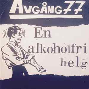 Avgång 77 - En Alkoholfri Helg flac