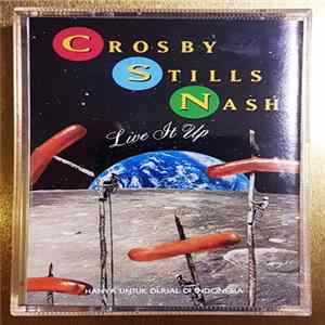 Crosby, Stills & Nash - Live It Up flac