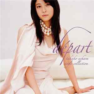 Takako Uehara - Départ ~Takako Uehara Single Collection~ flac
