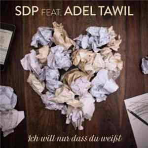 SDP Feat. Adel Tawil - Ich Will Nur Dass Du Weißt flac
