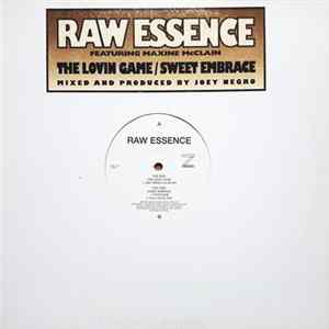 Raw Essence Featuring Maxine McClain - The Loving Game / Sweet Embrace flac