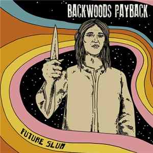 Backwoods Payback - Future Slum flac