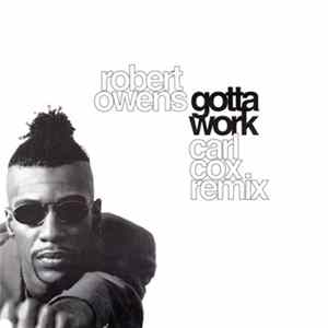Robert Owens - Gotta Work flac
