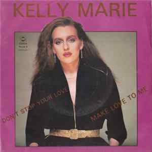 Kelly Marie - Don't Stop Your Love flac