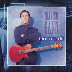Olivier Gann - On M'A Dit flac